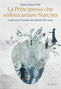 La Principessa che voleva amare Narciso | Copertina | Dipendiamo.blog